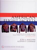 American flight jackets, airmen and aircraft - a history of u.s. flyers jac