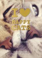 I Love Happy Cats : Guide for a Happy Cat