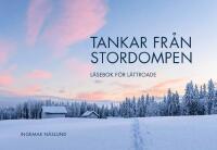 Tankar fr&aring;n Stordompen : l&auml;sebok f&ouml;r l&auml;ttroade