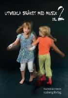 Utveckla spr&aring;ket med musik 2 (inkl. CD)
