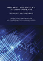 The Development of Organisational Theatre Systems In Europe: Sustainability and Changeability