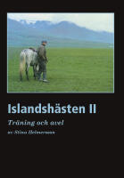 Islandsh&auml;sten II : Tr&auml;ning och Avel