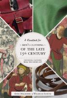 Historical Clothing From the Inside Out: Men's Clothing of the Late 15th Century