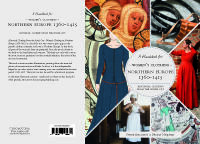 Historical Clothing From the Inside Out - Women&rsquo;s Clothing in Northern Europe 1360-1415