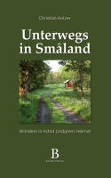 Unterwegs in Sm&aring;land &ndash; Wandern in Astrid Lindgrens Heimat