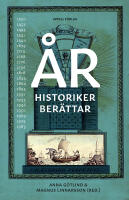 &Aring;r : historiker ber&auml;ttar