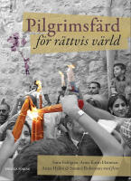 Pilgrimsf&auml;rd f&ouml;r r&auml;ttvis v&auml;rld: M&ouml;ten med kyrkorna i Israel och Palestina