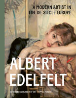 Albert Edelfelt : a modern artist in fin-de-si&egrave;cle Europe