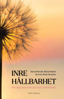 Inre h&aring;llbarhet : f&ouml;r dig som arbetar med m&auml;nniskor