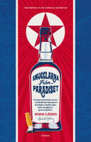 Smugglarna fr&aring;n paradiset