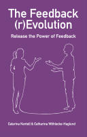 The Feedback (r)Evolution &ndash; Release the Power of Feedback