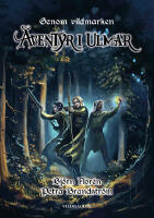 &Auml;ventyr i Ulmar: Genom vildmarken