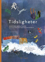 Tidsligheter : ekokritiska, barnlitter&auml;ra och kulturteoretiska perspektiv p&aring; tid