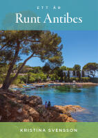 Ett &aring;r runt Antibes
