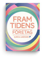 Framtidens f&ouml;retag