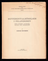 Differentialr&ouml;relser i inlandsisen. Sista istiden i Danmark, Sk&aring;ne och &Ouml;stersj&ouml; + Bilaga till Differentialr&ouml;relser i inlandsisen. ... Tabell &ouml;ver ledblocksr&auml;kningar, stapeldiagram &ouml;ver slamningsanalyser, tabell &ouml;ver slamningsanalyser, beskrivning av jordartsprov (dedikation)